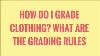 How Do You Grade Clothing What Is The Rule
