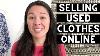 Make Money Selling Used Clothes Online Tips From A Full Time Reseller